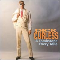 Dick Curless - A Tombstone Every Mile [Bear Family] (7CD Set)  Disc 1